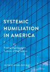 Systemic Humiliation in America