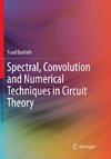 Spectral, Convolution and Numerical Techniques in Circuit Theory