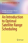 An Introduction to Optimal Satellite Range Scheduling