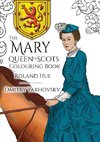 The Mary, Queen of Scots Colouring Book