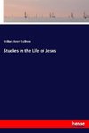 Studies in the Life of Jesus