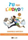 Tu hai l'ADHD?