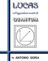 Lucas e il leggendario mondo di Quantum