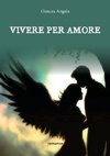 Vivere per amore