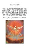 The heuristic aspects of the function and of the identity of the pneuma in the Fathers of the church (I-IV sec. d.C.)