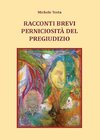 Racconti brevi - Perniciosità del pregiudizio