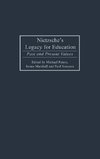 Nietzsche's Legacy for Education