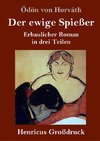 Der ewige Spießer (Großdruck)