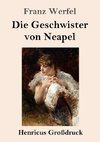 Die Geschwister von Neapel (Großdruck)