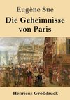 Die Geheimnisse von Paris (Großdruck)