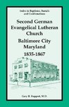 Index to Baptisms, Burials and Confirmations, Second German Evangelical Lutheran Church, Baltimore City, Maryland, 1835-1867