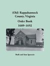 Old Rappahannock County, Virginia Order Book, 1689-1692