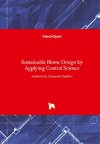 Sustainable Home Design by Applying Control Science