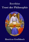 Trost der Philosophie (Großdruck)