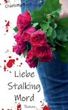 Liebe Stalking Mord