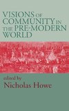 Visions of Community in the Pre-Modern World