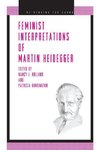 Holland, N: Feminist Interpretations of Martin Heidegger