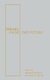 Israel Faces the Future