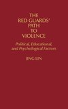 The Red Guards' Path to Violence