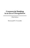 Commercial Banking in an Era of Deregulation