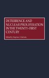 Deterrence and Nuclear Proliferation in the Twenty-First Century