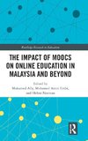 The Impact of MOOCs on Distance Education in Malaysia and Beyond