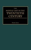 The Middle East in the Twentieth Century