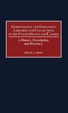 Gerontology and Geriatrics Libraries and Collections in the United States and Canada