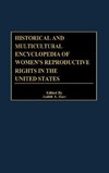 Historical and Multicultural Encyclopedia of Women's Reproductive Rights in the United States