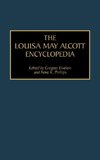 The Louisa May Alcott Encyclopedia