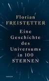 Eine Geschichte des Universums in 100 Sternen