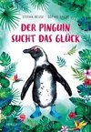 Der Pinguin sucht das Glück