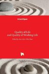 Quality of Life and Quality of Working Life