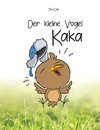 Der kleine Vogel Kaka