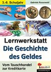 Lernwerkstatt Die Geschichte des Geldes