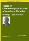 Topics in Cohomological Studies of Algebraic Varieties