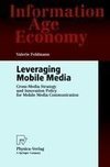 Leveraging Mobile Media