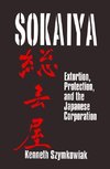 Szymkowiak, K: Sokaiya: Extortion, Protection and the Japane