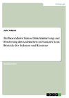 Ein besonderer Status. Diskriminierung und Förderung des Arabischen in Frankreich im Bereich des Lehrens und Lernens