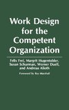 Work Design for the Competent Organization