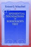 Schachtel, E: Experiential Foundations of Rorschach's Test