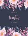 Teacher Planner 2019 - 2020: Academic Lesson Plan Book and Record Book for Teacher Planning Flower Design