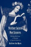 Myers, K: Neither Saints Nor Sinners