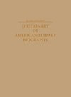 Dictionary of American Library Biography