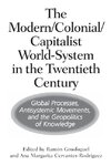 The Modern/Colonial/Capitalist World-System in the Twentieth Century