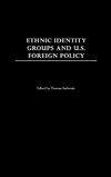 Ethnic Identity Groups and U.S. Foreign Policy