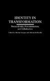 Identity in Transformation