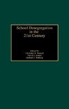 School Desegregation in the 21st Century