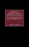 The Social Construction of International News