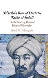 Alfarabi's Book of Dialectic (Kitab al-Jadal)